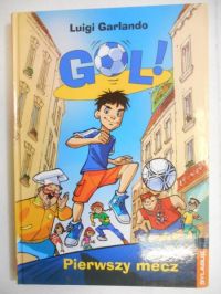 Pierwszy mecz. Gol!