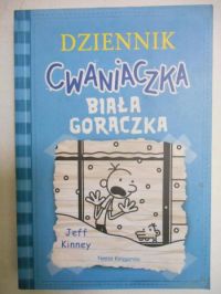 Kinney Jeff - Dziennik cwaniaczka. Biała gorączka