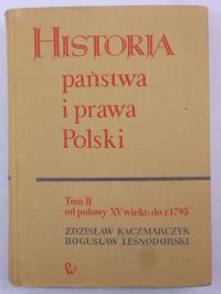 Historia państwa i prawa Polski, Tom II