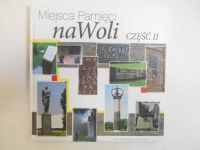 Miejsca Pamięci na Woli, część II
