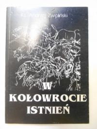 W kołowrocie istnień