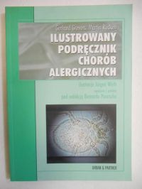 Grevers Gerhard - Ilustrowany podręcznik chorób alergicznych