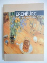 Erenburg Ilja - W cichym miasteczku