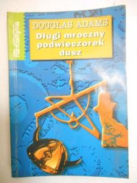Adams Douglas - Długi mroczny podwieczorek dusz