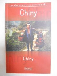 Chiny. Praktyczny przewodnik