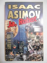 Asimov Isaac - Ja, Robot