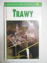 Leksykon przyrodniczy. Trawy