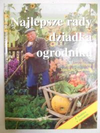 Najlepsze rady dziadka ogrodnika