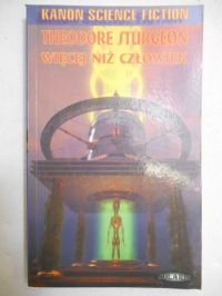 Sturgeon Theodore - Więcej niż człowiek