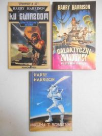 Harrison Harry - Galaktyczni zwiadowcy / Ku gwiazdom / Wojna z robotami