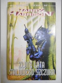 Harrison Harry  - Złote lata stalowego szczura