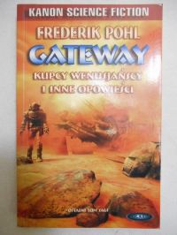 Gateway: Kupcy wenusjańscy i inne opowieści