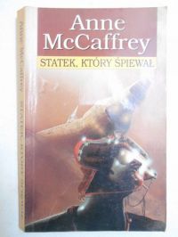 McCaffrey Anne - Statek, który śpiewał