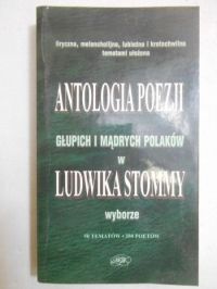 Antologia poezji głupich i mądrych Polaków