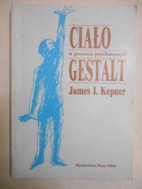Ciało w procesie psychoterapii Gestalt