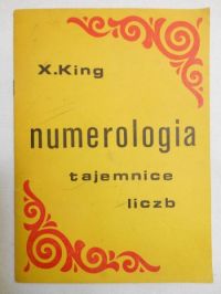 King Francis X. - Numerologia. Tajemnice liczb