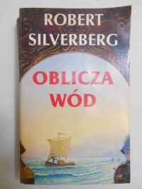 Silverberg Robert - Oblicza wód