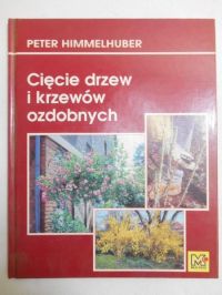 Cięcie drzew i krzewów ozdobnych