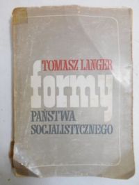 Langer Tomasz - Formy pańswa socjalistycznego