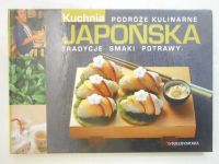 Kuchnia japońska. Tradycyjne smaki, potrawy