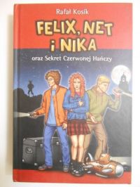 Kosik Rafał - Felix, Net i Nika oraz sekret Czerwonej Hańczy
