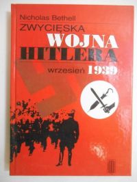 Zwycięska wojna Hitlera. Wrzesień 1939