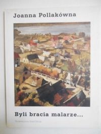 Byli bracia malarze