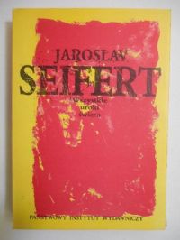 Seifert Jaroslav - Wszystkie uroki świata