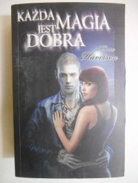 Harrison Kim  - Każda magia jest dobra
