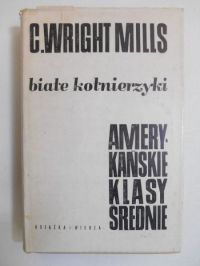 Białe kołnierzyki. Amerykańskie klasy średnie