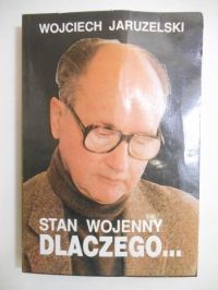 Stan wojenny. Dlaczego…, dedykacja autora