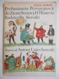 Preliminaria Peregrynacji do Ziemi Świętej J.O. Księcia Radziwiłła Sierotki