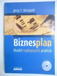 Biznesplan. Modele najlepszych praktyk