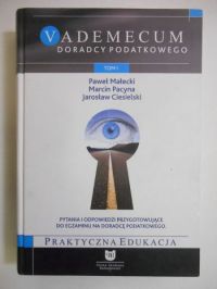 Vademecum doradcy podatkowego, t. I