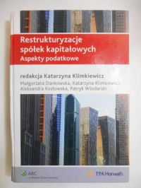 Restrukturyzacje spółek kapitałowych
