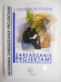 Zarządzanie projektami w organizacjach