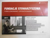 Fundacje stowarzyszenia. Funkcjonowanie i opodatkowanie