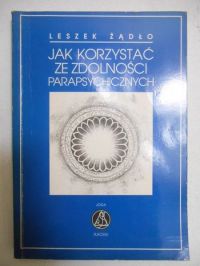 Jak korzystać ze zdolności parapsychicznych