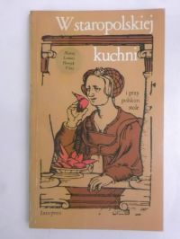 W staropolskiej kuchni i przy polskim stole
