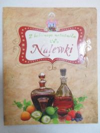 Adamska Elżbieta - Nalewki