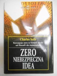 Seife Charles - Zero. Niebezpieczna idea