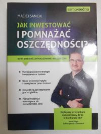Jak inwestować i pomnażać oszczędności?