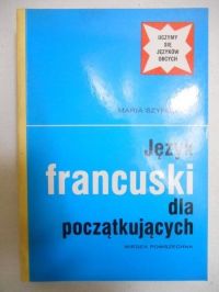Szypowska Maria  - Język francuski dla początkujących