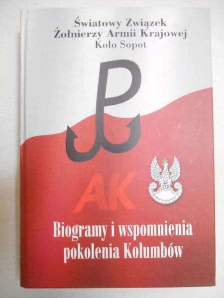Biogramy i wspomnienia pokolenia Kolumbów