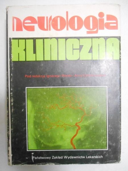 Wald Ignacy,    - Neurologia kliniczna