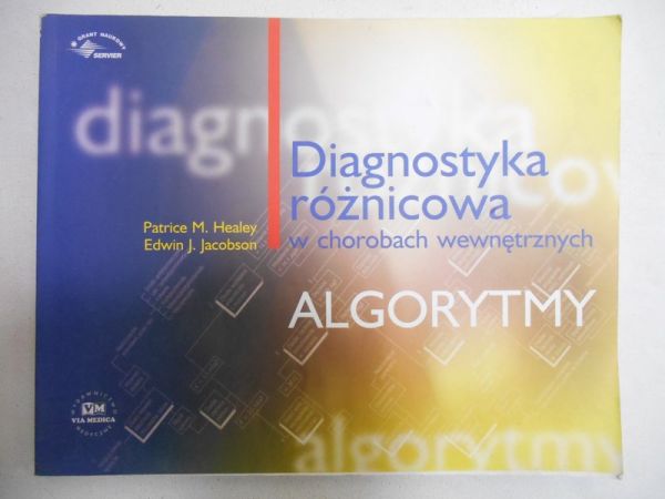 Diagnostyka różnicowa w chorobach wewnętrznych. Algorytmy