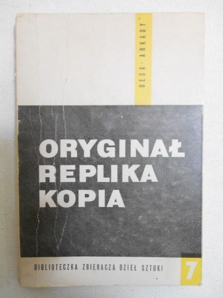 Oryginał, replika, kopia