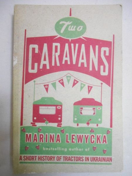 Lewycka Marina - Two Caravans