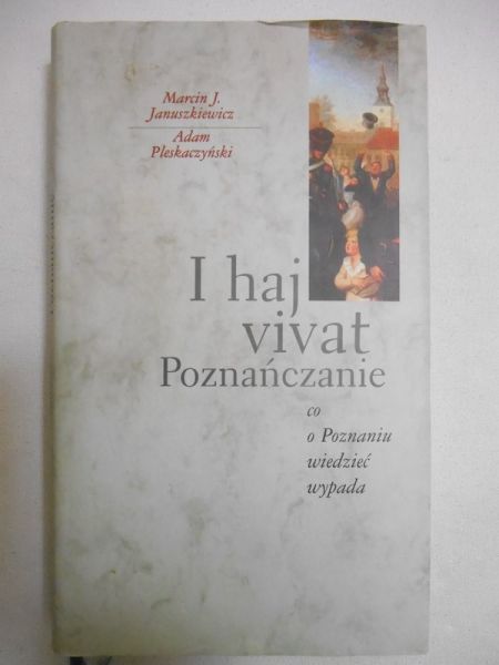 I haj vivat Poznańczanie