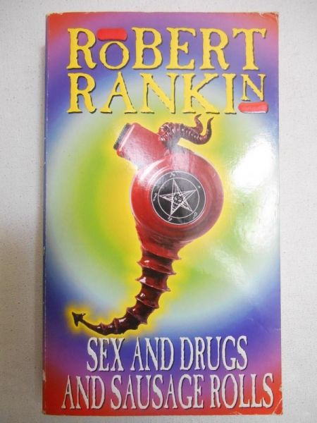 Sex and Drugs and Sausage Rolls